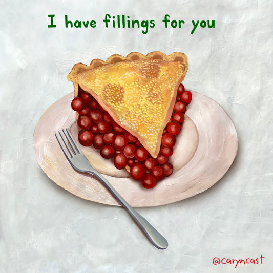 I Have Fillings for You